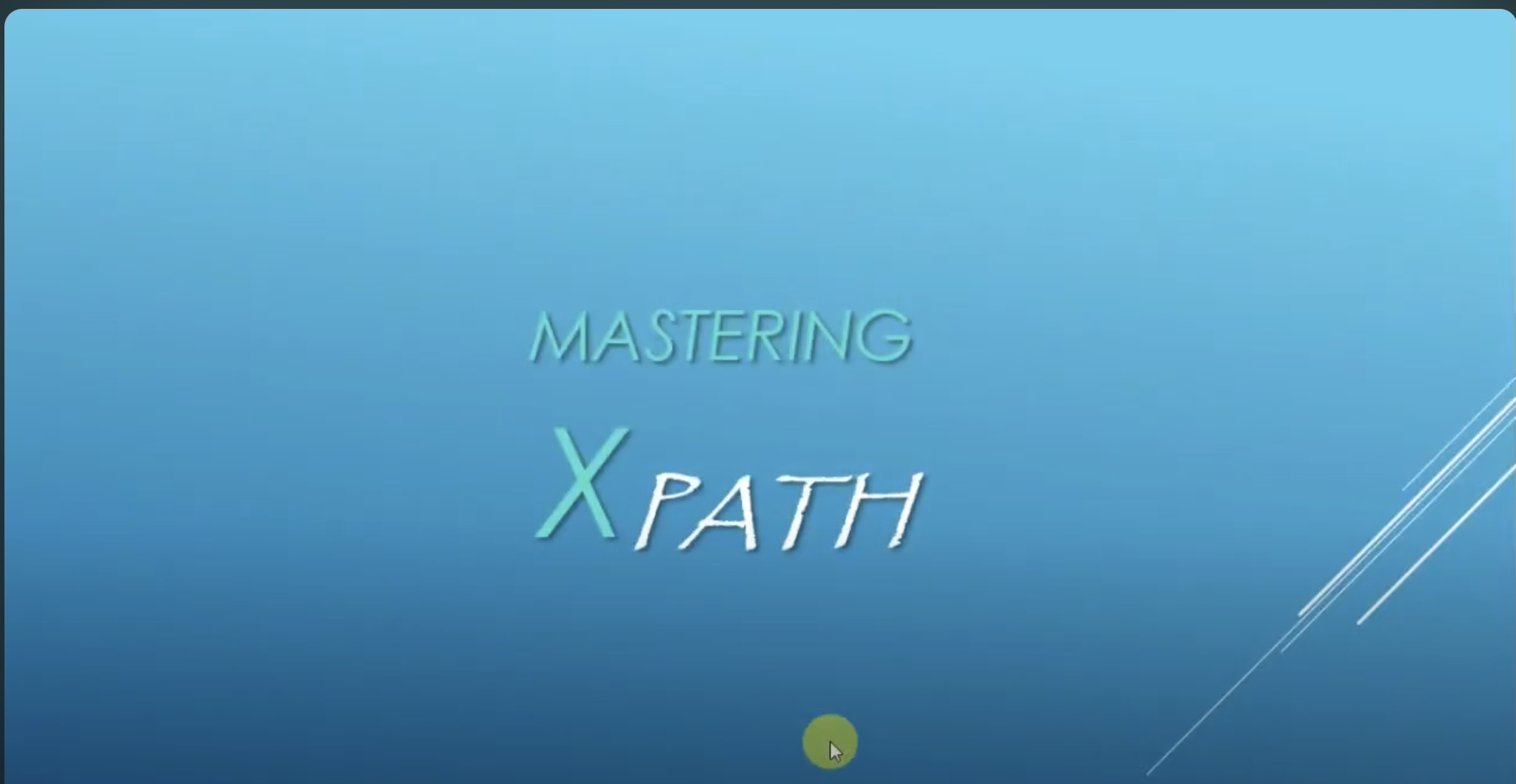 Mastering Xpath احتراف التعامل مع ال اكس باث CS202